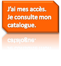J'ai mes accès. Je consulte mon catalogue